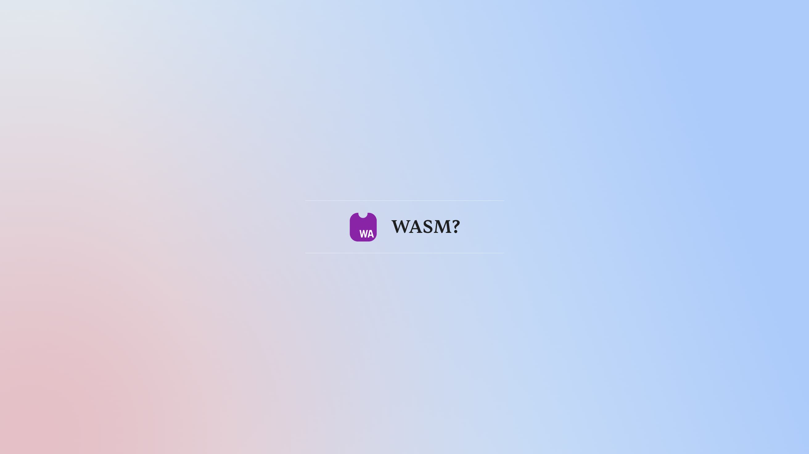 Cover Image for 5 things you didn't know about WebAssembly